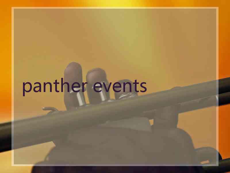 panther events