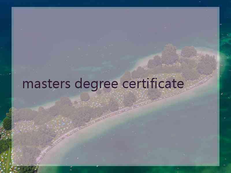 masters degree certificate